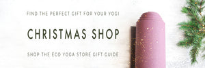 Christmas Gift Guide Banner - yoga mat & sprig of fir tree | Eco Yoga Store